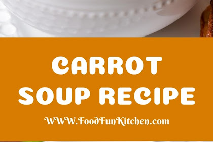 CARROT SOUP RECIPE