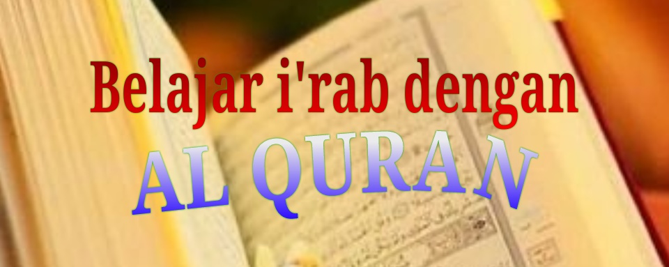 Belajar Irab Al Quran Surat Al Fatihah