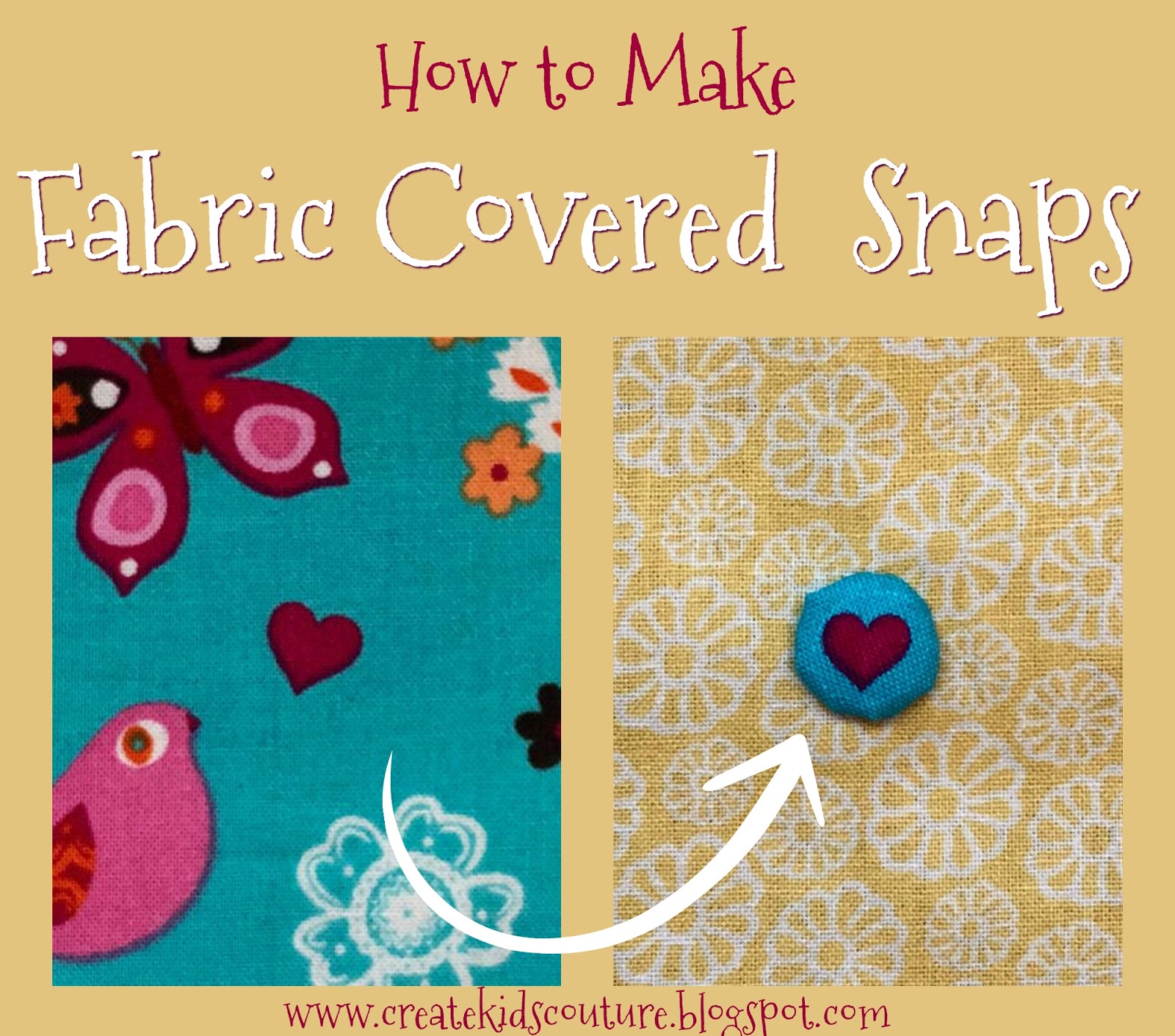 Create Kids Couture: Fabric Covered Snaps