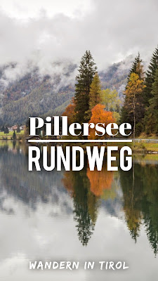 Spaziergang um den Pillersee | Kleine Wanderung in den Kitzbüheler Alpen | Rundweg bei schlechtem Wetter