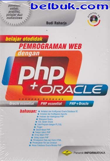 Belajar Otodidak Pemrograman WEB dengan PHP + Oracle