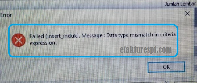 eSPT Error Failed Insert Induk Message : Data Mismatch In Criteria Expression