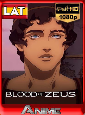 Sangre de Zeus [08/08] latino HD [1080P] [GoogleDrive] RijoHD