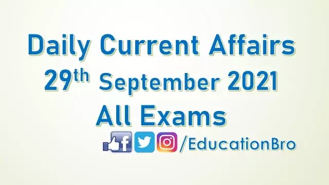 daily-current-affairs-29th-september-2021-for-all-government-examinations daily-current-affairs-29th-september-2021-for-all-government-examinations