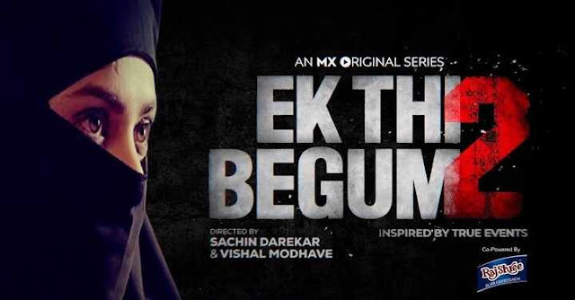 Ek Thi Begum Season 2 Mx Player