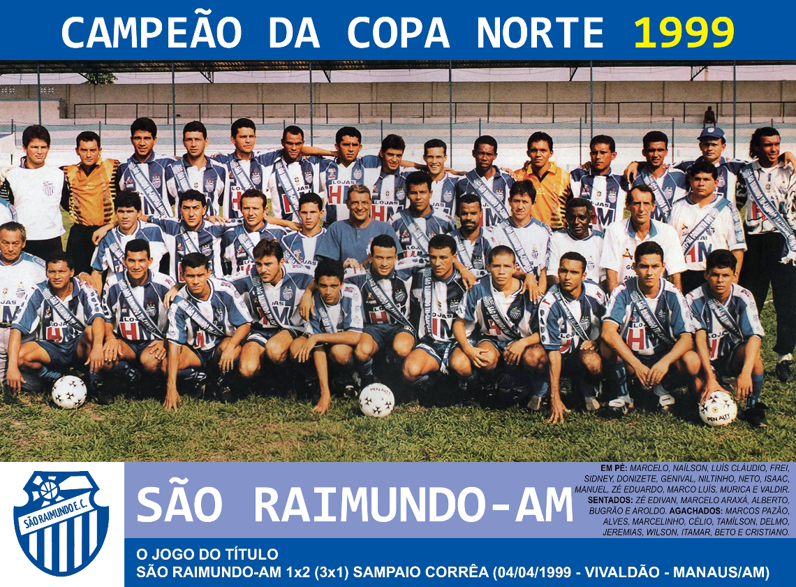 Edição dos Campeões São RaimundoAM Campeão da Copa Norte 1999