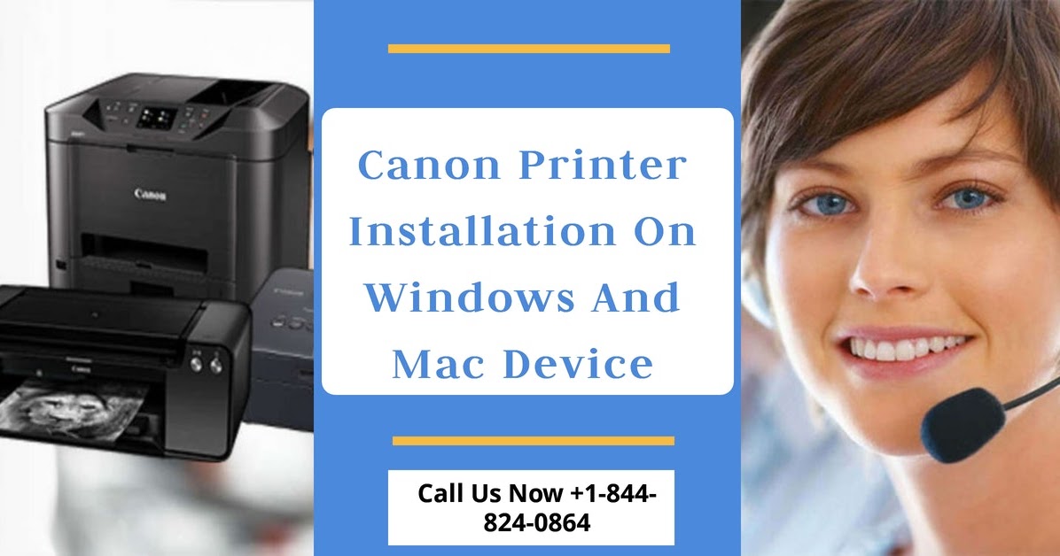 Canon Printer Installation On Windows And Mac Device