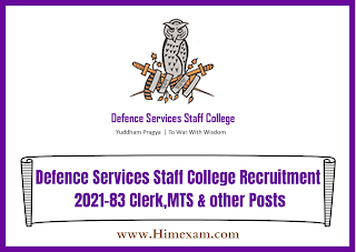 Defence Services Staff College Recruitment 2021-83 Clerk,MTS & other Posts