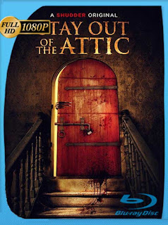 Alejate del Ático (Stay Out of the Attic) (2020) HD [1080p] Latino [GoogleDrive] SXGO