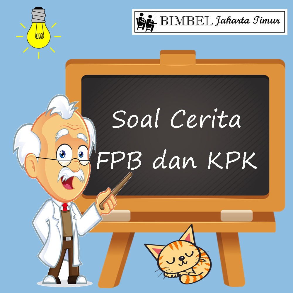 Soal Cerita Fpb Dan Kpk