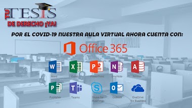 En ésta pandemia cuida tu salud y trabaja desde casa con Tu Tesis de derecho ¡YA! y Office 365