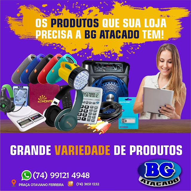 BG Variedades é a solução no atacado em Capim Grosso e região