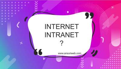 Pengertian Internet dan Intranet : Fungsi, Perbedaan, dan Manfaatnya