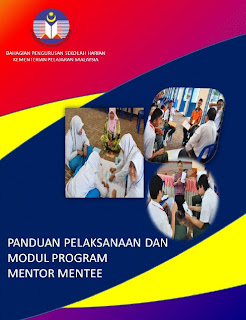 Modul Mentor Mentee dan Panduan Pelaksanaan oleh Kementerian Pendidikan Malaysia KPM