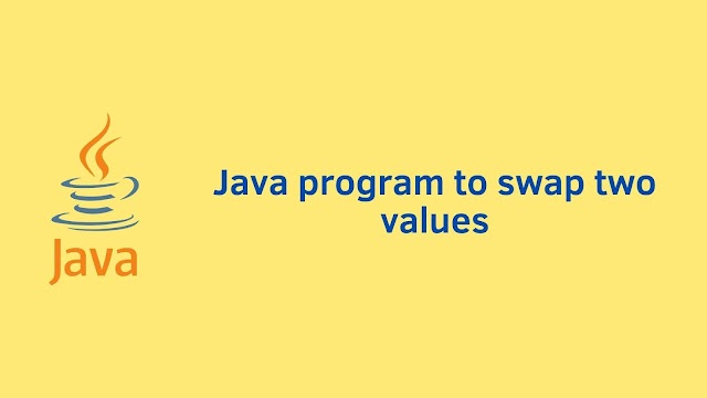 Java program to swap two values