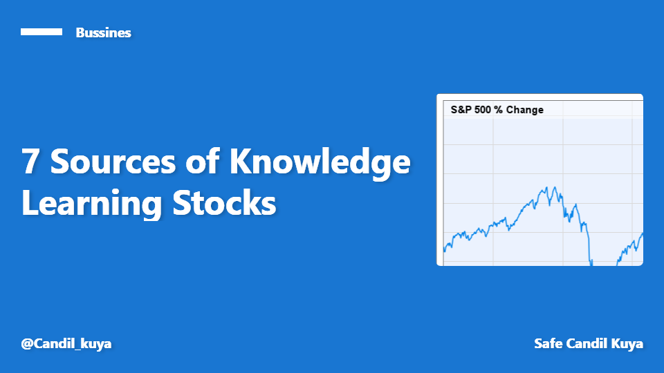 7 Sources of Knowledge Learning Stocks Safe Kuya