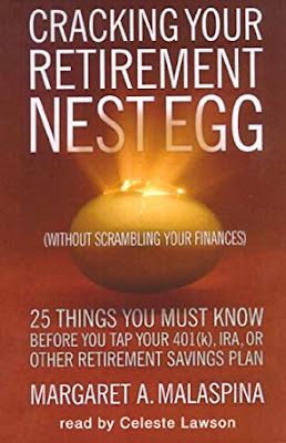 3 "Must Read" Books To Avoid Stock Market Crash! People spend most of their lives working in a job they don't like. This is why being passionate about what you do is so important.    Don't Live An Empty Life!  Find below the best 3 books I have read this important subject, enjoy!  Building a golden nest egg for your retirement years It is now necessary for people in the UK to work longer before they retire, but there are more ways to build a nest egg than relying on unpredictable investments. Let’s be completely honest. Everyone has their own dreams and expectations about retirement. Upon retirement, some folks plan to travel around the world while others simply plan to take excursions to their local beach. Whatever the retirement plan that you may have, being able to implement your goals takes a certain degree of financial security. The problem however is that financial security does not just happen but requires careful planning, commitment and yes, money.  The Six Million Dollar Retiree Your Roadmap To A Six Million Dollar Retirement Nest Egg By Arthur V. Prosper  STOCK MARKET, MUST READ THIS BOOK, UPDATED,  information on how the new tax law, the TAX CUTS and JOBS ACT of 2017, PUBLIC LAW 115-97 affects the retirement strategy in this book.  Get This Book  Article Source : Amazon.com  Hatching The Nest Egg Achieve Super-Early Retirement Without Side Gigs,  Gambling, Or An Above-Average Income By Emily Josephine    If you are tired of having too much month leftover at the end of the money…if you yearn to get out of the rat race and take life a bit easier…if you know there’s something better out there than the usual college-forty-year career-retire at sixty-five scenario, but aren’t quite sure how to get there…you have come to the right place!  Cracking Your Retirement Nest Egg  Without Scrambling Your Finances Margaret A. Malaspina (Author), Celeste Lawson (Narrator), Inc. Blackstone Audio (Publisher).   Whatever you have (or haven't) put away, if you are getting serious about retirement, this audiobook tax free, if you can control what you earn in your last year before retiring. By understanding what you have to decide and when, you can move into retirement on solid financial ground.  can show you the right moves to make and the pitfalls to avoid. You may not be sure where to allocate your investments or how to structure a comfortable income that won't run out. You may never have heard of the once-in-a-lifetime opportunity that can make retirement savings (capital gains and income)  Retirement, Retirement Planning, Retirement Transition, Retire, retirement, nest egg, investment, pensions, savings, ecommerce, websites, self-employment, home business, Cord Blood, Hosting, Transfer, Trading, Classes, Software, Credit, Treatment, Degree, Recovery, Conference Call, Lawyer, Donate, Loans, Claim, Attorney, Mortgage, Gas/Electricity, Insurance, Tax, Taxes, make maney, money, make money online,
