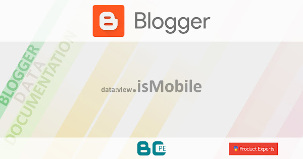 Blogger - data:view.isMobile