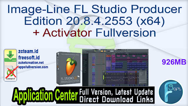Image-Line FL Studio Producer Edition 20.8.4.2553 (x64) + Activator Fullversion