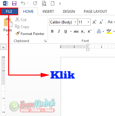 Klik menu tab FILE disudut kiri atas aplikasi word