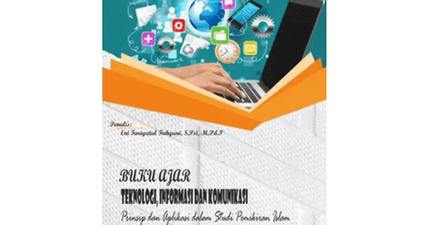 Teknologi Informasi Dan Komunikasi Prinsip Dan Aplikasi Dalam Studi Pemikiran Islam Berkas Edukasi