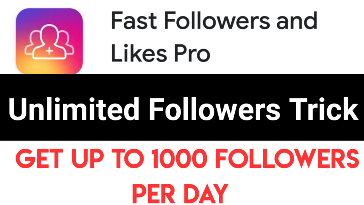 Fast Followers And Likes Pro Unlimited Trick 2021 Get Unlimited