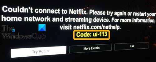 รหัสข้อผิดพลาดของ Netflix UI-113