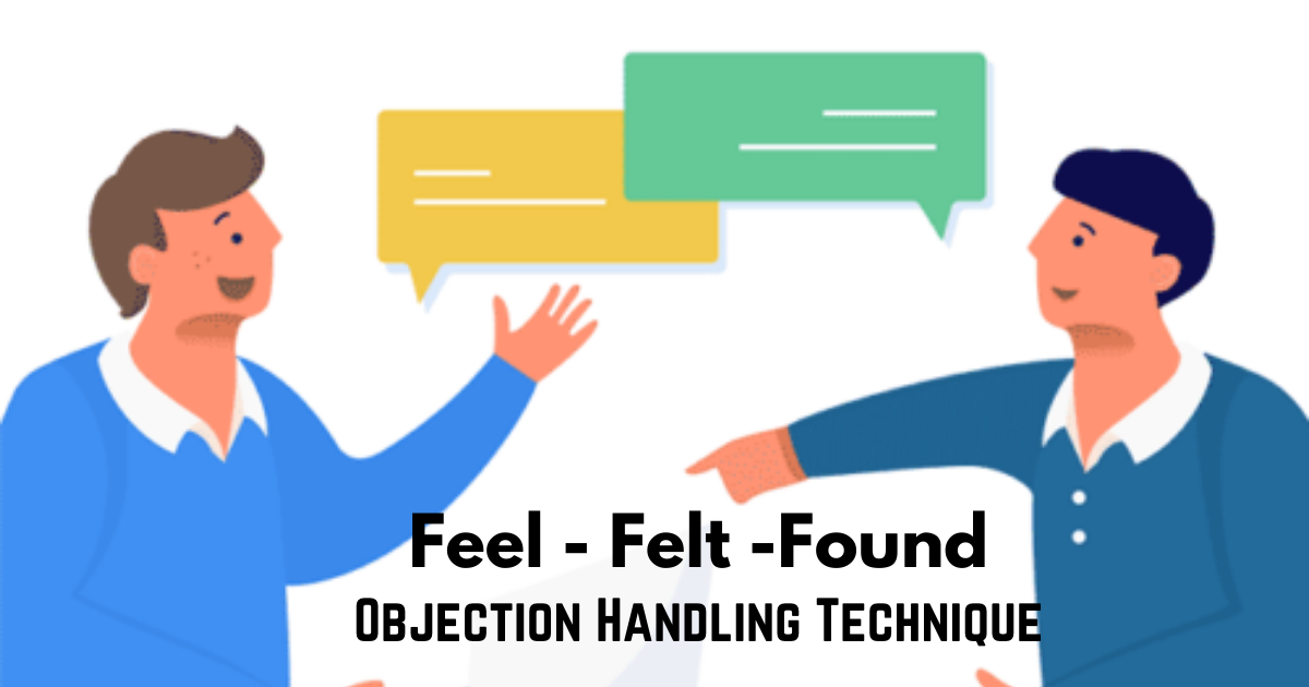 Feel, Felt and Found(3F) Technique in network marketing MLM Encyclopedia