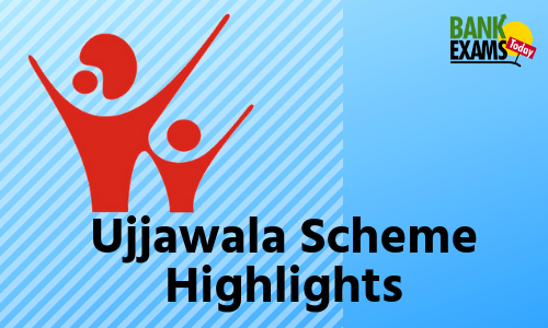 Ujjawala Scheme: Highlights