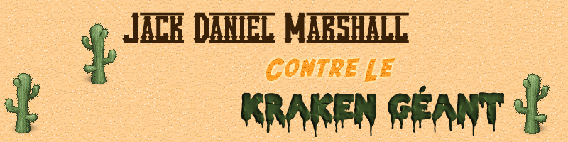 Jack Daniel Marshall contre le Kraken Géant