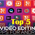 Top 5 Best Video Editing Apps in 2021
