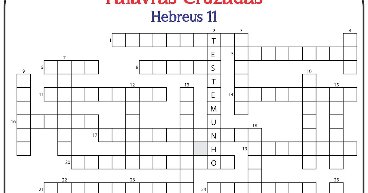 Palavras Cruzadas Bíblicas - Hebreus 11  Desafio de palavras, Palavras  cruzadas infantil, Atividades bíblicas para imprimir