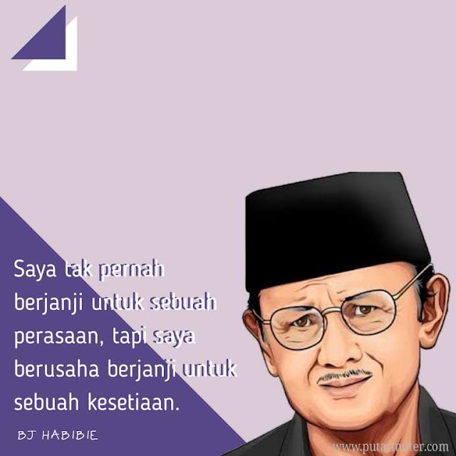 Kata Bijak BJ Habibie yang Penuh Inpirasi dan Motivasi - Putarmuter