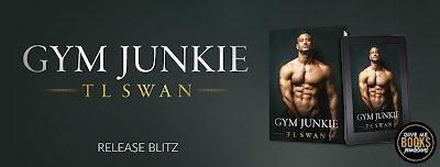 Gym Junkie by TL Swan Release Blitz