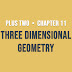 Plus Two - Chapter 11 - Three Dimensional Geometry