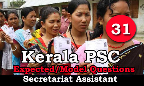 Kerala PSC Secretariat Assistant Model Questions - 31