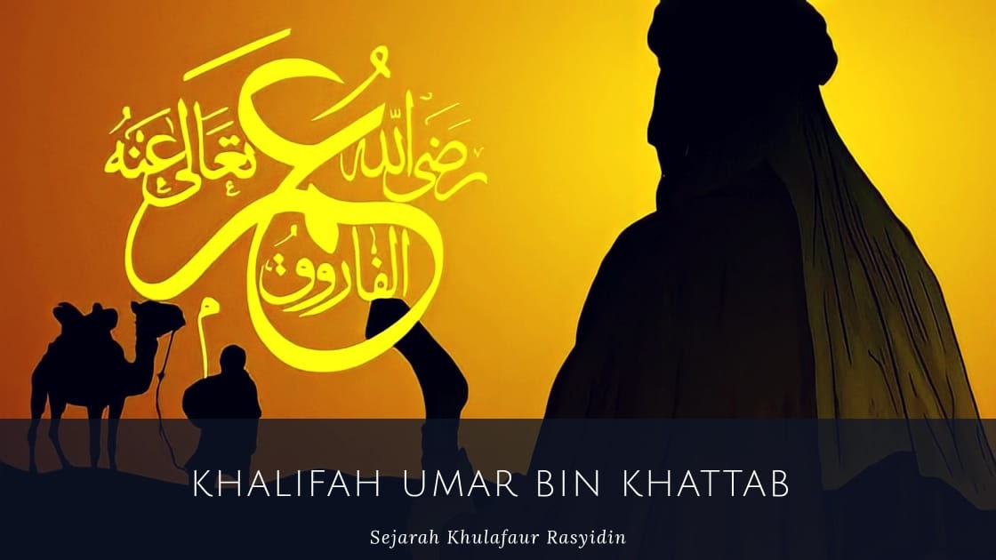 Khulafa Ur Rasyidin Khalifah Umar Bin Khattab 13 23 H 634 644 M Sakolaku