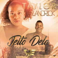 Taylor Gasy feat. Landrick - Jeito Dela (French Version) (2021) [Download]