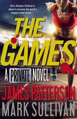 Short & Sweet Review: The Games: A Private Novel by James Patterson & Mark Sullivan