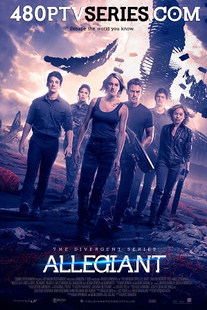 Allegiant (2016) 350MB Full Hindi Dual Audio Movie Download 480p Bluray Watch Online Full Movie Download Worldfree4u 9xmovies Allegiant (2016) 350MB Full Hindi Dual Audio Movie Download 480p Bluray Watch Online Full Movie Download Worldfree4u 9xmovies