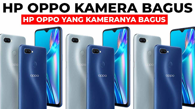 20+ Hp Oppo Yang Kameranya Bagus - Hp Kamera Terbaik Dan Termurah