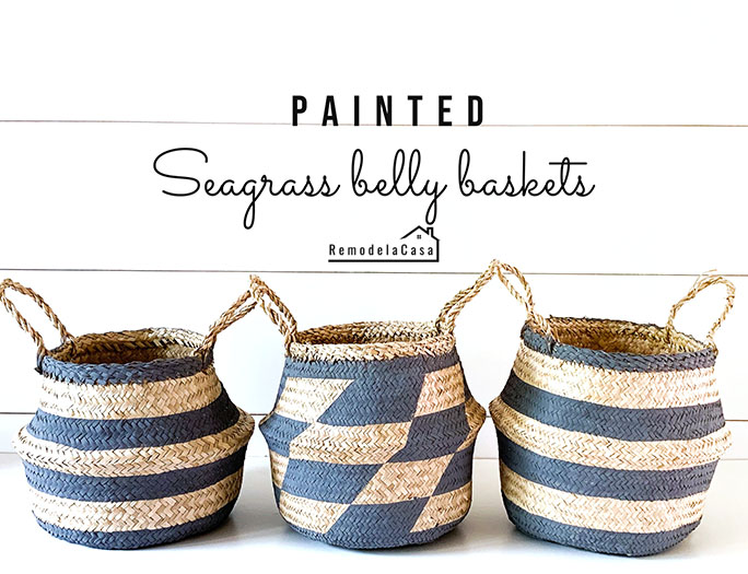 DIY Painted Seagrass Belly Baskets Remodelando la Casa