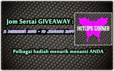 http://hotlips-yuya.blogspot.com/2013/12/giveaway-akhir-tahun-2013-hotlips-corner.html