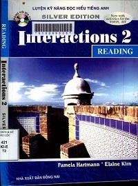 Luyện Kỹ Năng Đọc Hiểu Tiếng Anh Interactions 2 - Reading - Pamela Hart, Elaine Kirn