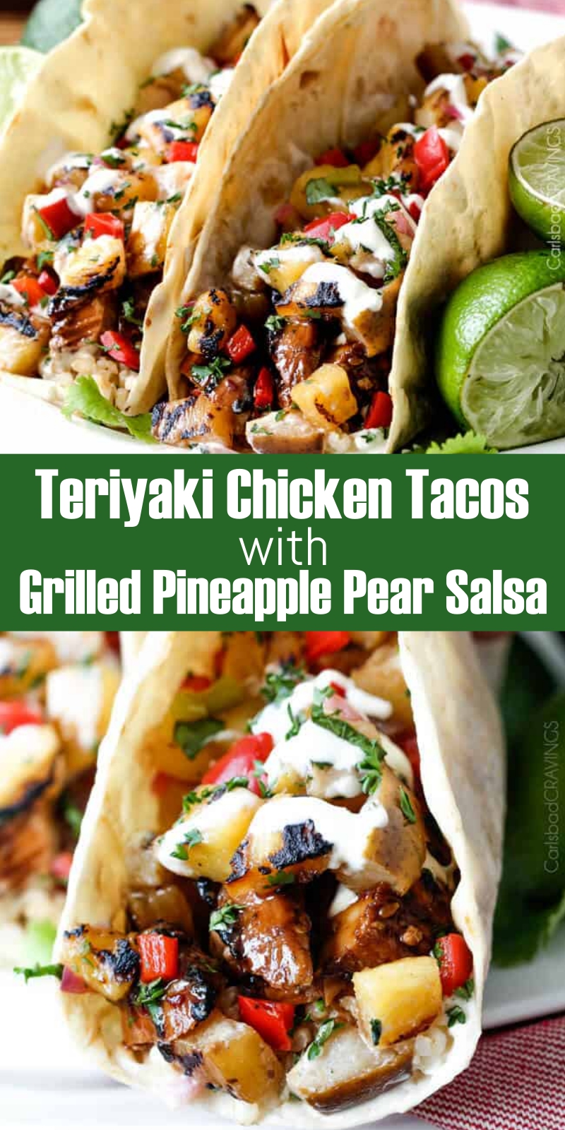 Teriyaki Chicken Tacos with Grilled Pineapple Pear Salsa Girls Dishes