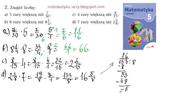 Zad. 2 i 3 str. 89 "Matematyka z plusem 5" Mnożenie ułamków przez liczby naturalne