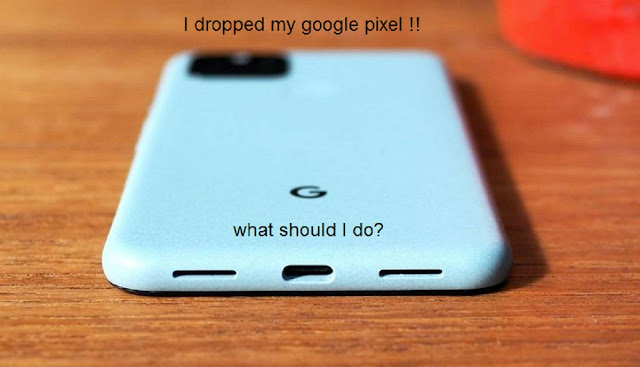 I dropped my google pixel and now it won't turn on