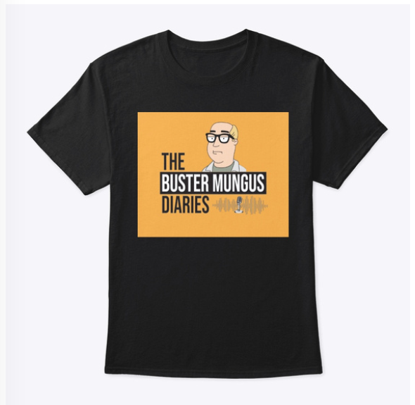 Buy Buster Mungus Merch