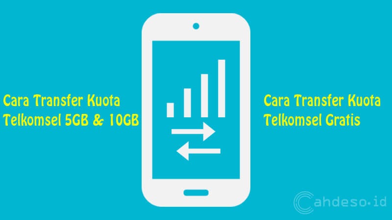 Cara Transfer Kuota Telkomsel 5gb Dan 10gb Gratis Tanpa Pulsa 2021 Cahdeso Mimpi Besar Anak Desa