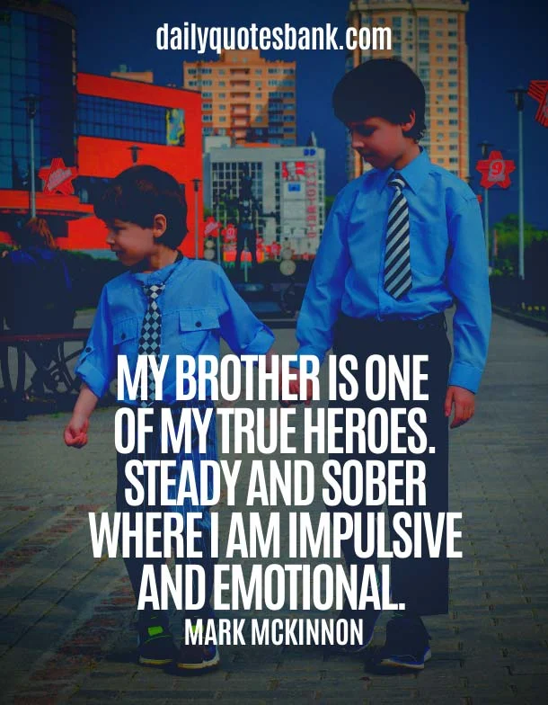 Meaningful Brother Quotes - Heart Touching Lines For Brother